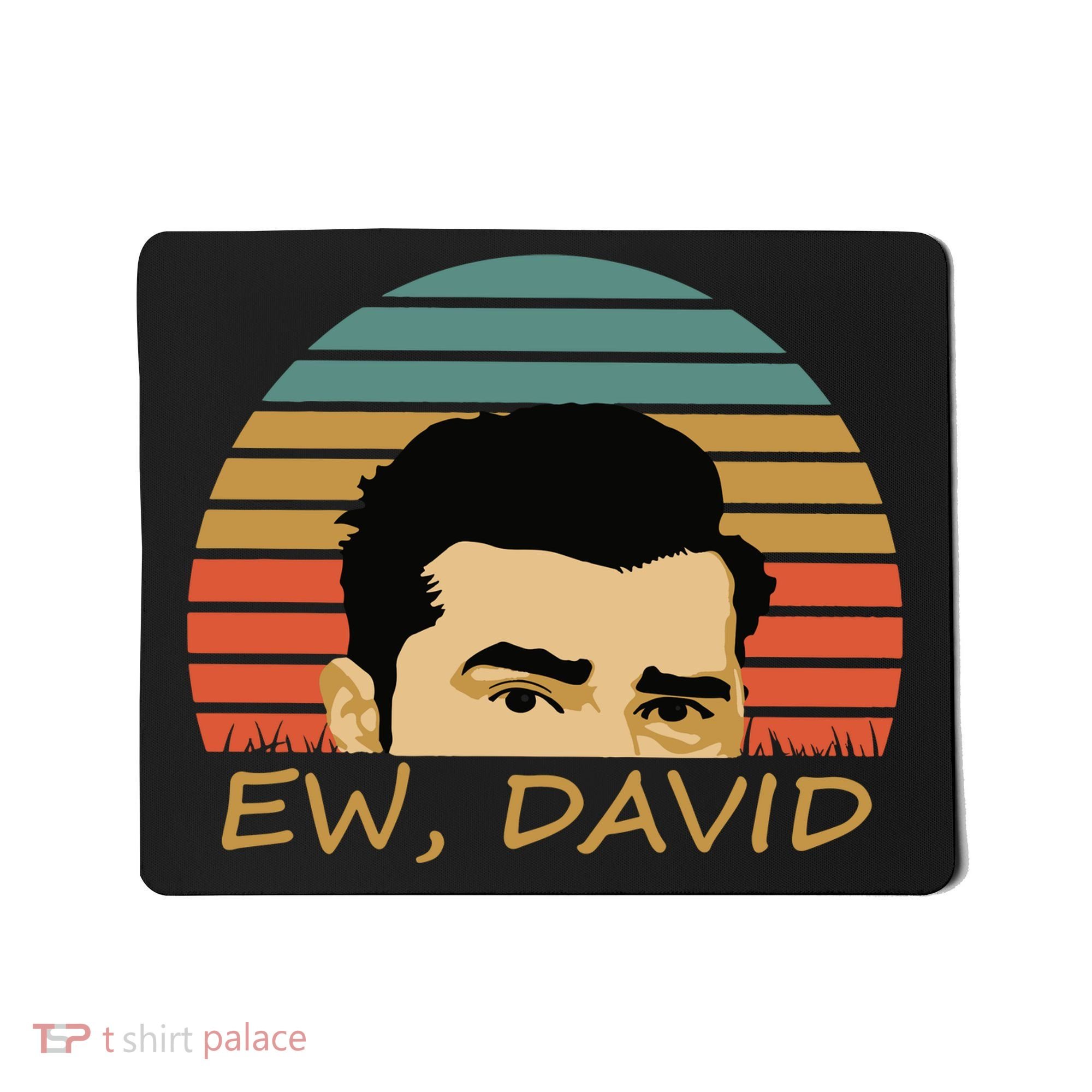 Ew David Schitts Creek David Rose Mousepad
