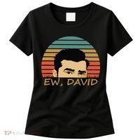 Ew David Schitts Creek David Rose Women's T-Shirt thumb 0