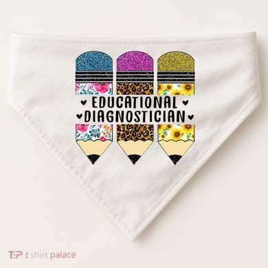 Educational Diagnostician Teacher First Day Appreciation USA-Made Doggie Bandana