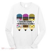 Educational Diagnostician Teacher First Day Appreciation Long Sleeve Shirt thumb 0