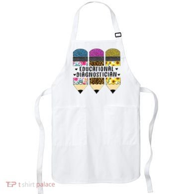 Educational Diagnostician Teacher First Day Appreciation Apron