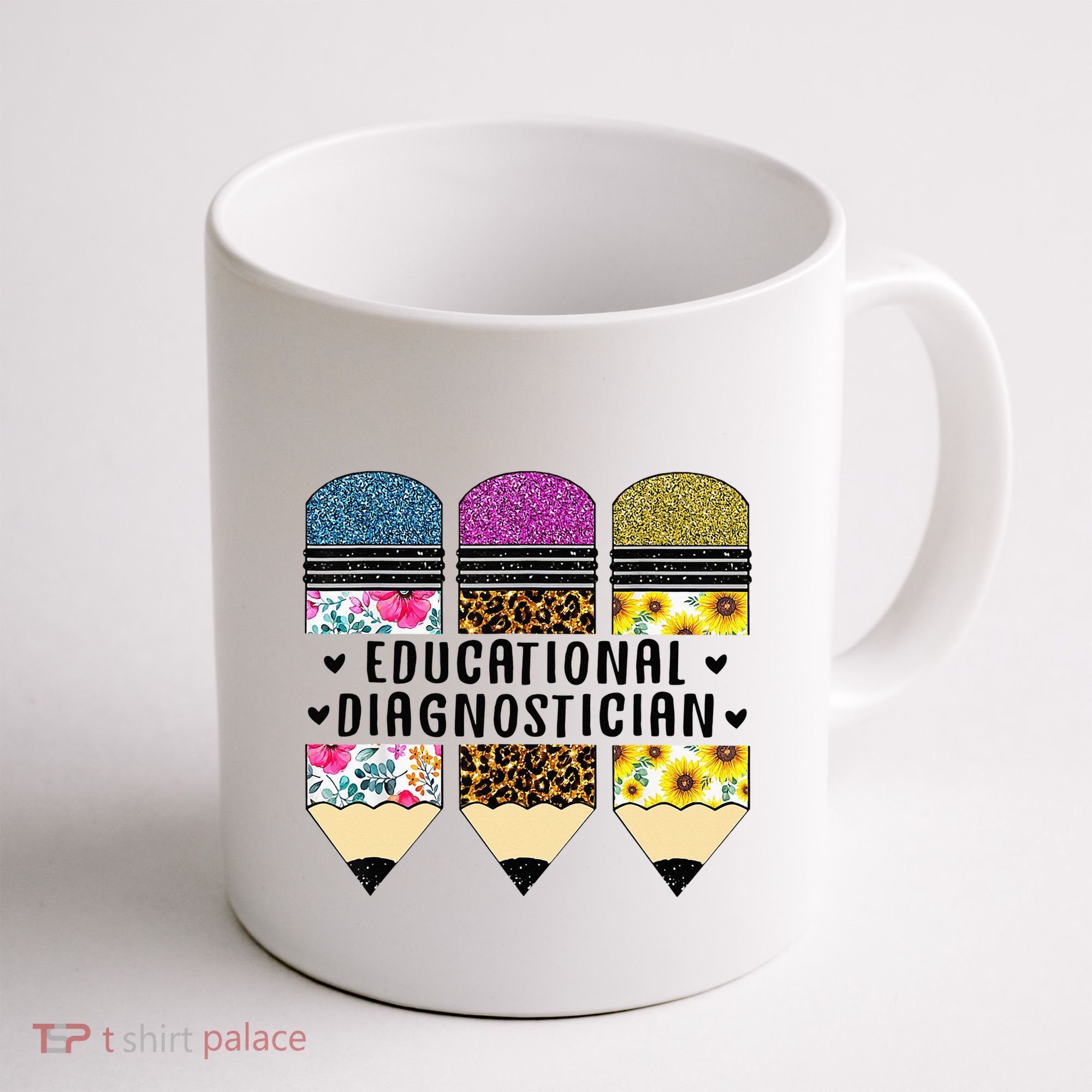 Educational Diagnostician Teacher First Day Appreciation Coffee Mug