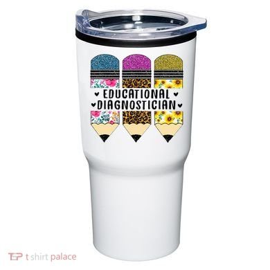 Educational Diagnostician Teacher First Day Appreciation Tumbler
