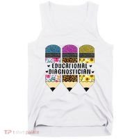 Educational Diagnostician Teacher First Day Appreciation Tank Top thumb 0