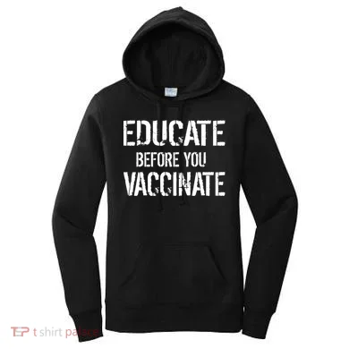 Educate Before You Vaccinate Women's Hoodie
