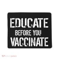 Educate Before You Vaccinate  Mousepad thumb 0