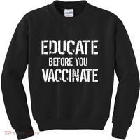 Educate Before You Vaccinate  Kids Sweatshirt thumb 0