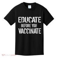 Educate Before You Vaccinate  Kids T-Shirt thumb 0