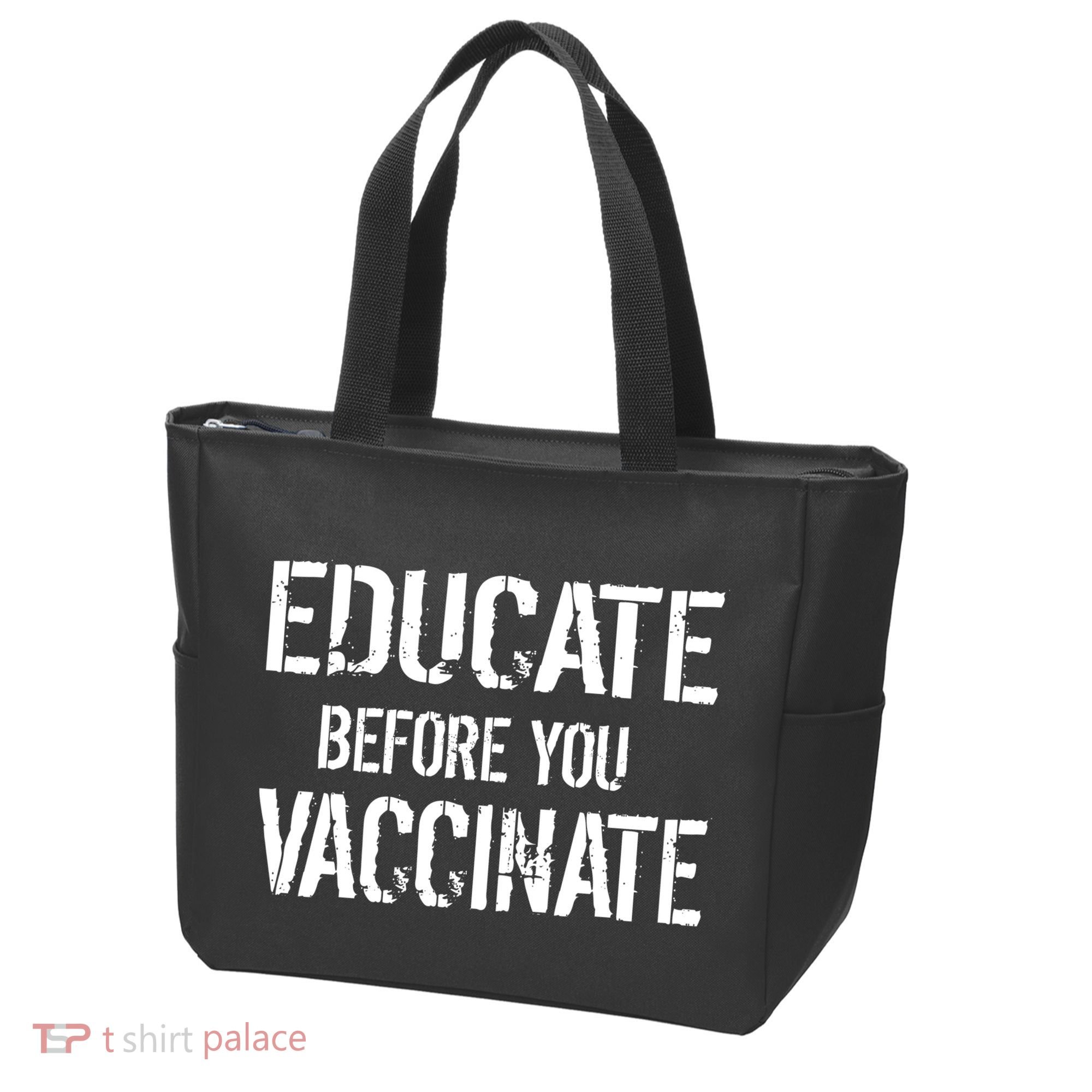 Educate Before You Vaccinate  Tote Bag