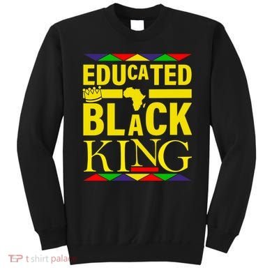 Educated Black King Sweatshirt