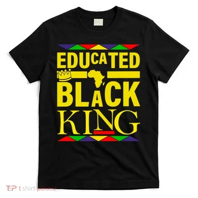 Educated Black King T-Shirt