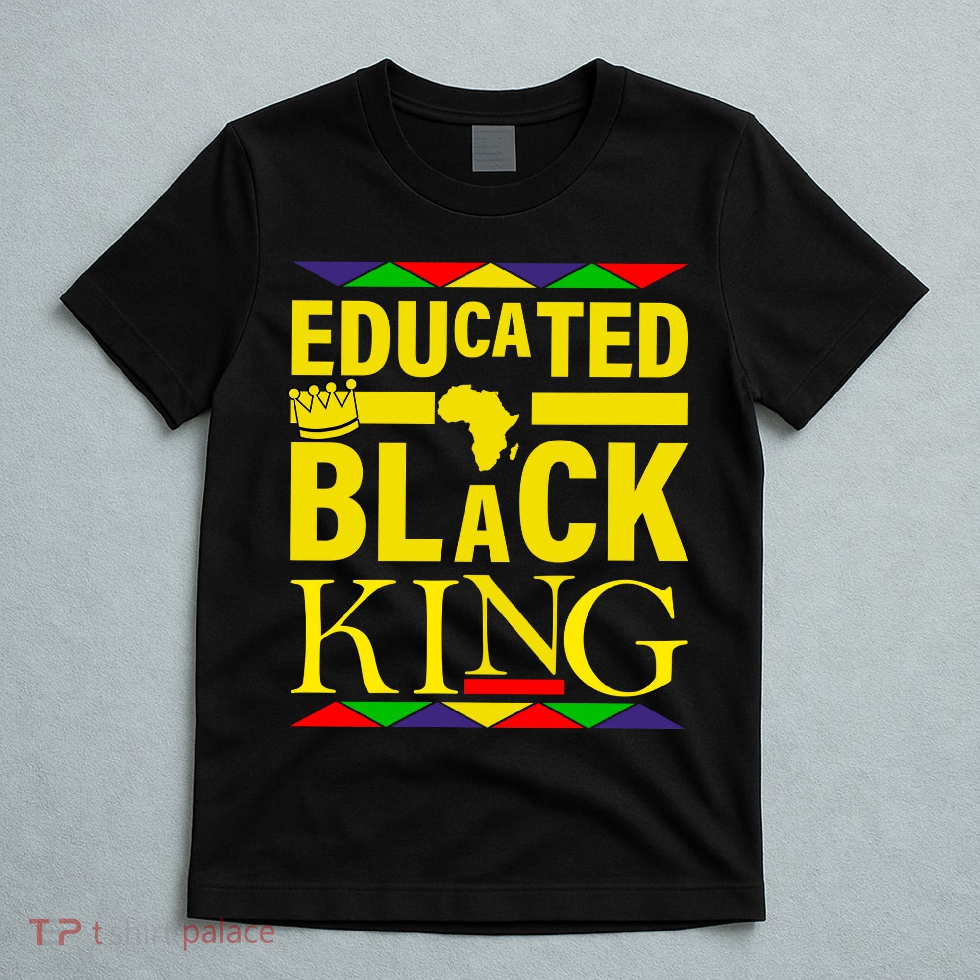 Educated Black King T-Shirt