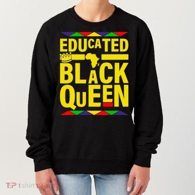 Educated Black Queen Women's Sweatshirt