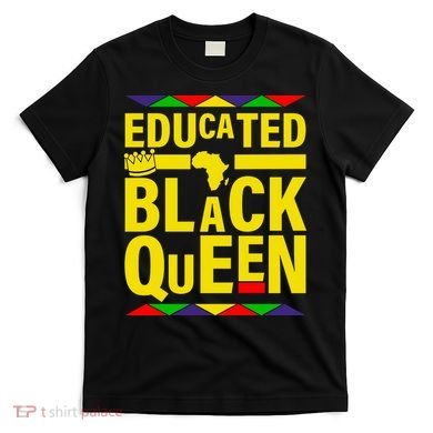 Educated Black Queen T-Shirt