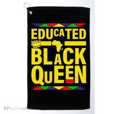 Educated Black Queen Golf Towel