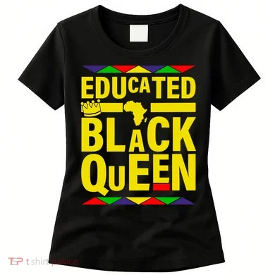 Educated Black Queen Women's T-Shirt