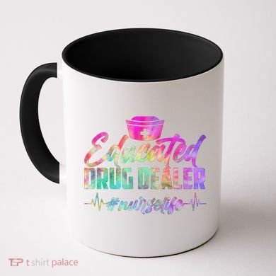 Educated Drug Dealer Nurselife Coffee Mug