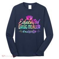 Educated Drug Dealer Nurselife Long Sleeve Shirt thumb 0