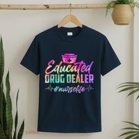 Educated Drug Dealer Nurselife T-Shirt thumb 2