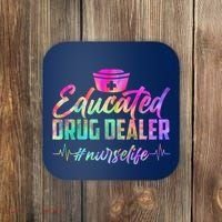 Educated Drug Dealer Nurselife Coaster thumb 0