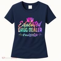 Educated Drug Dealer Nurselife Women's T-Shirt thumb 0