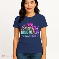 Educated Drug Dealer Nurselife Women's T-Shirt thumb 4