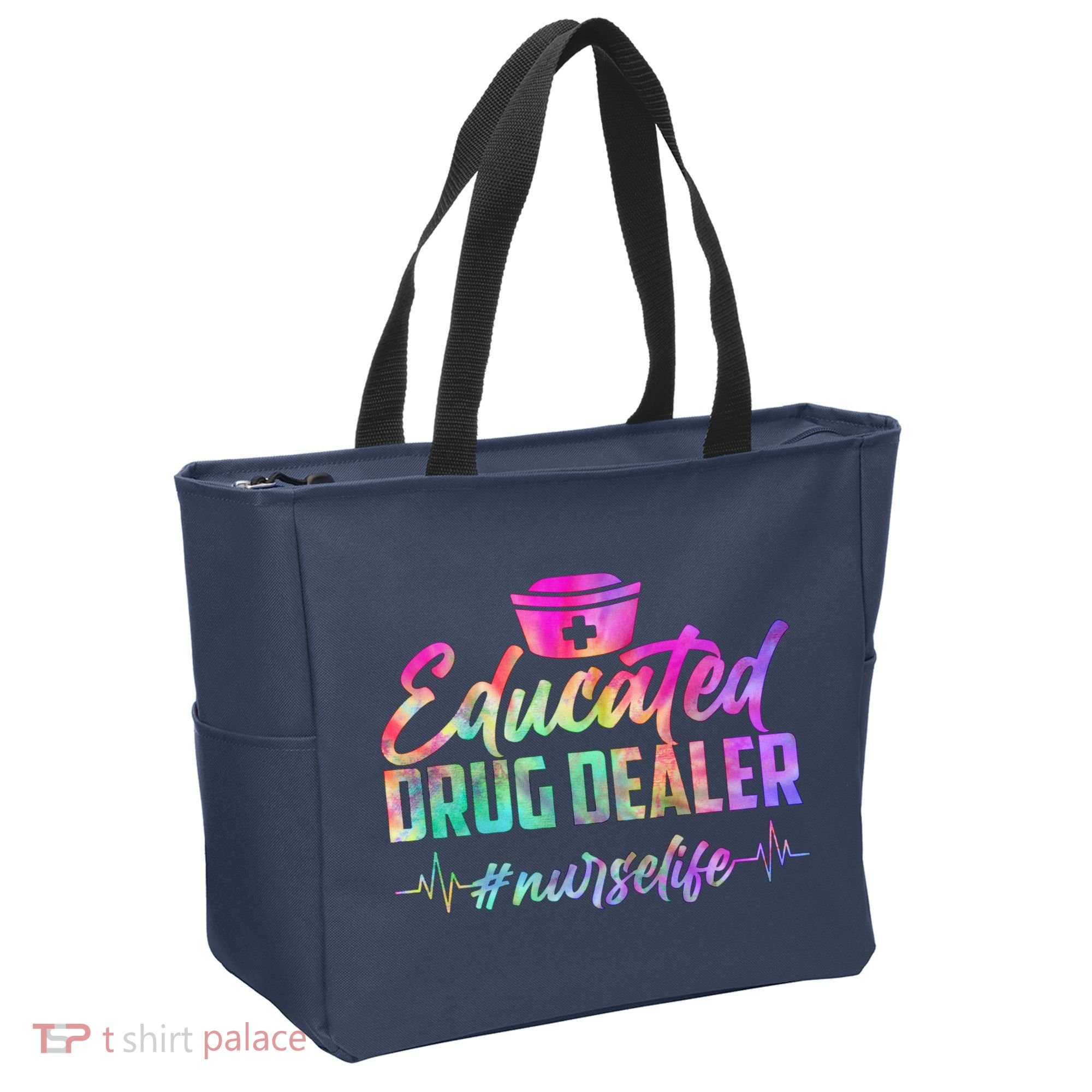 Educated Drug Dealer Nurselife Tote Bag