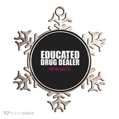 Educated Drug Dealer #Nurselife Nurse Ornament
