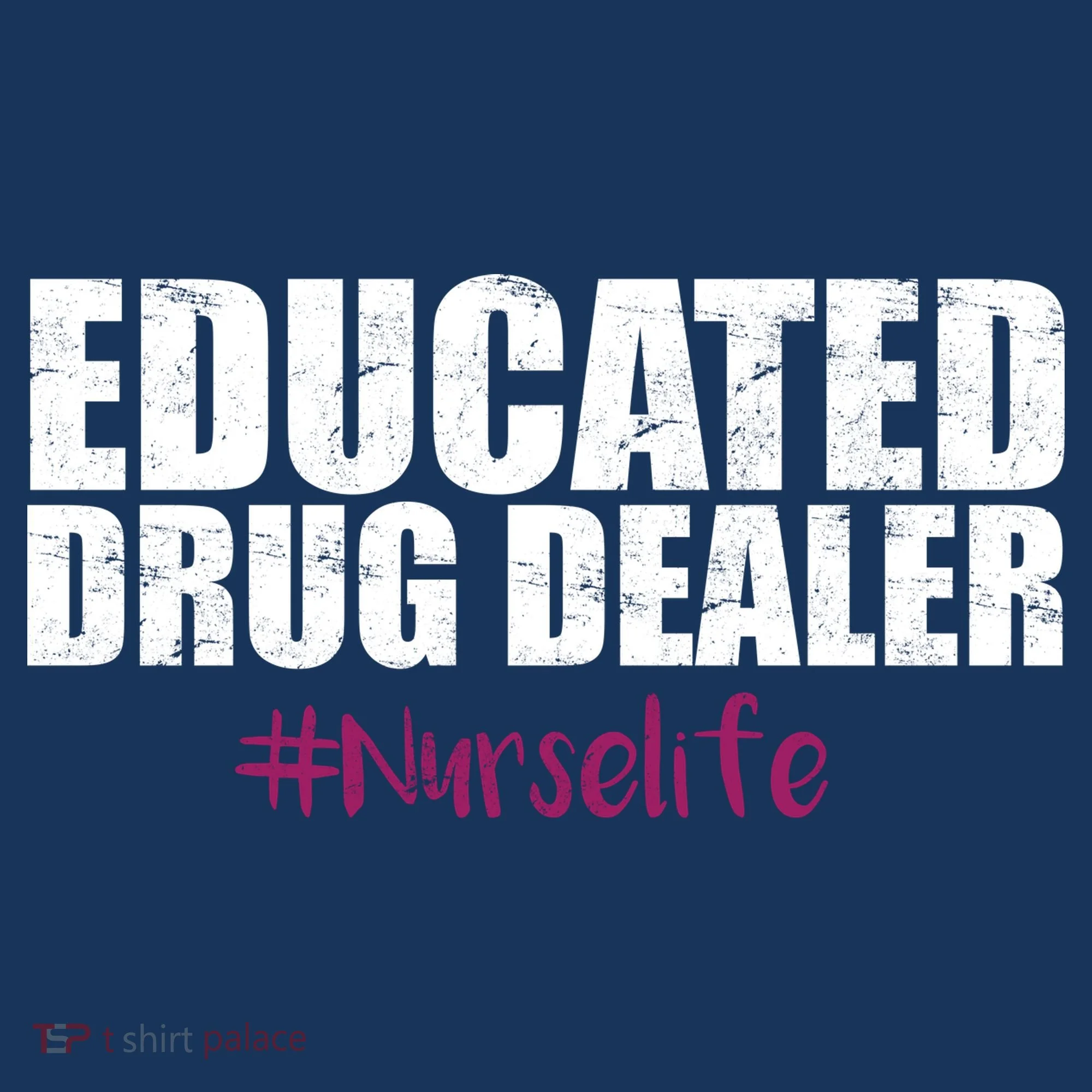 Educated Drug Dealer #Nurselife Nurse Button