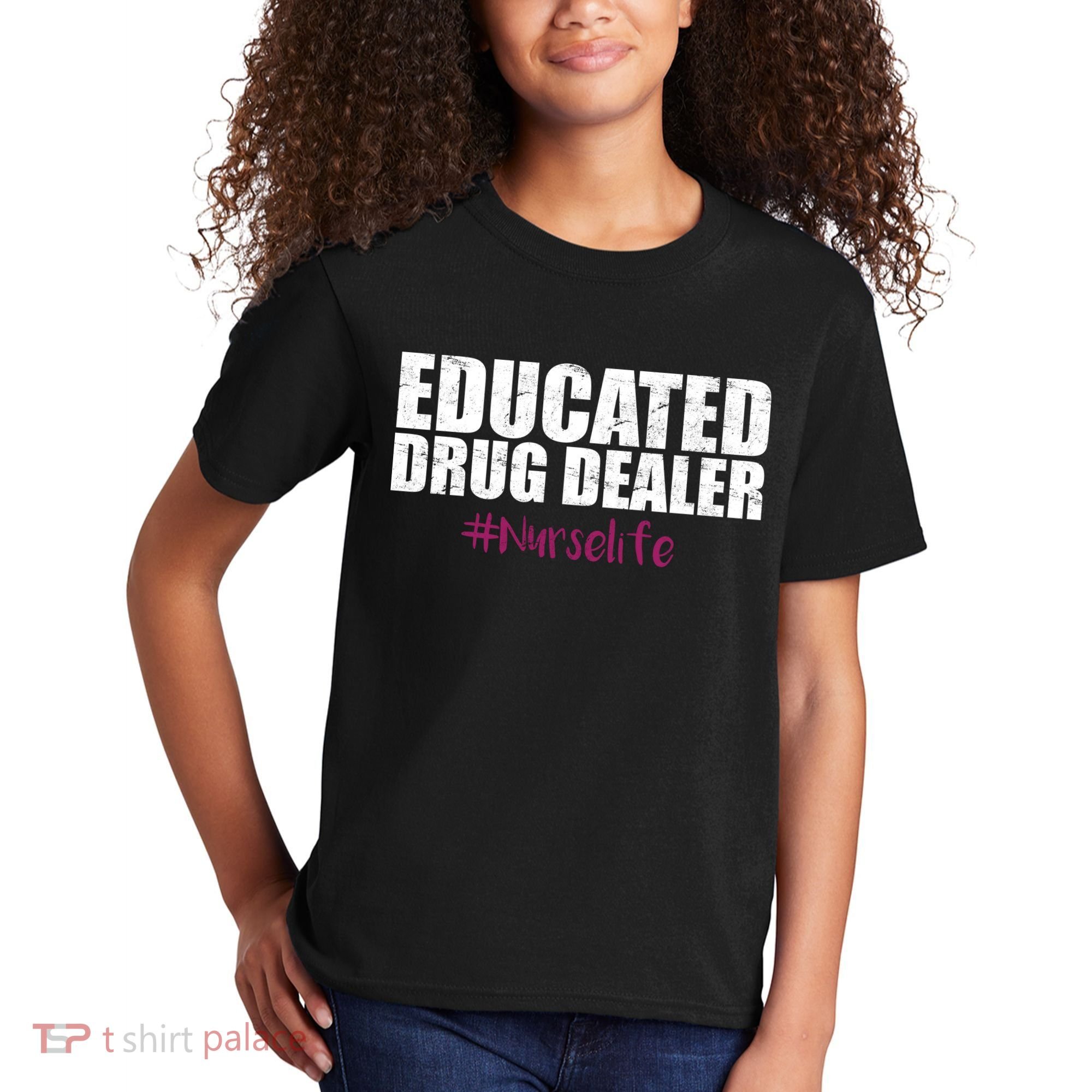 Educated Drug Dealer #Nurselife Nurse Kids T-Shirt