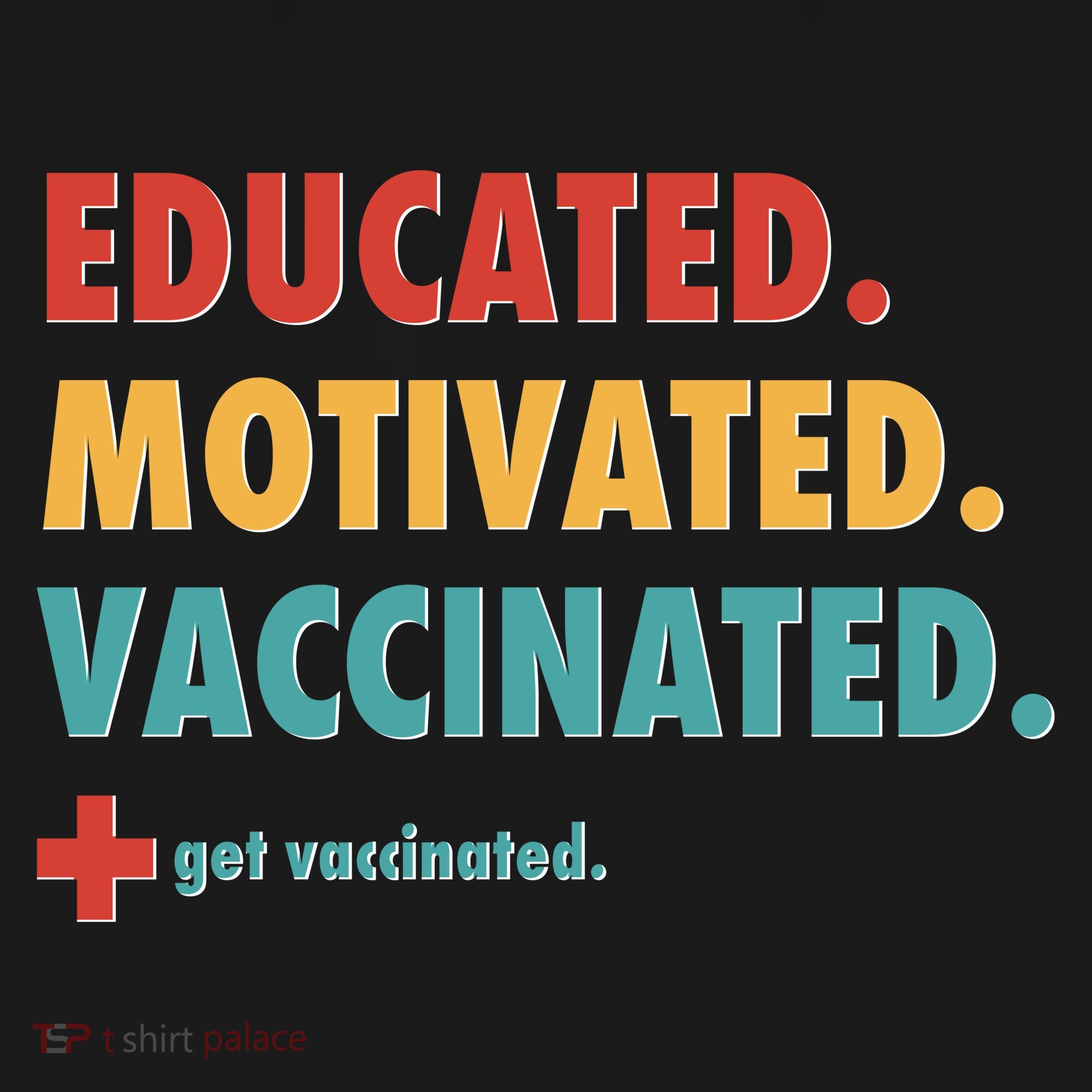 Educated Motivated Vaccinated Get Vaccinated  Doggie Tank