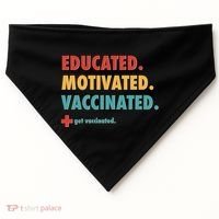 Educated Motivated Vaccinated Get Vaccinated  USA-Made Doggie Bandana thumb 0