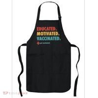 Educated Motivated Vaccinated Get Vaccinated  Apron thumb 0