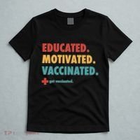 Educated Motivated Vaccinated Get Vaccinated  T-Shirt thumb 5