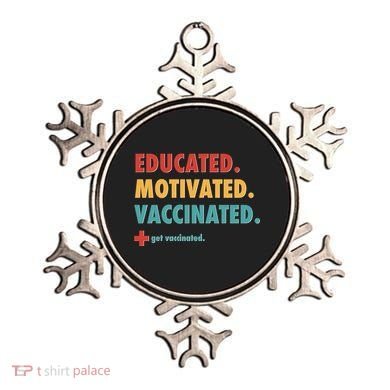 Educated Motivated Vaccinated Get Vaccinated  Ornament