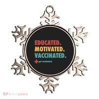 Educated Motivated Vaccinated Get Vaccinated  Ornament thumb 0