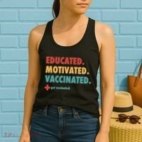 Educated Motivated Vaccinated Get Vaccinated  Women's Tank Top thumb 2