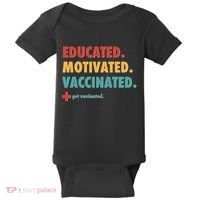 Educated Motivated Vaccinated Get Vaccinated  Baby Bodysuit thumb 0