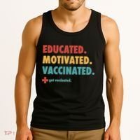 Educated Motivated Vaccinated Get Vaccinated  Tank Top thumb 3