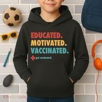 Educated Motivated Vaccinated Get Vaccinated  Kids Hoodie thumb 2