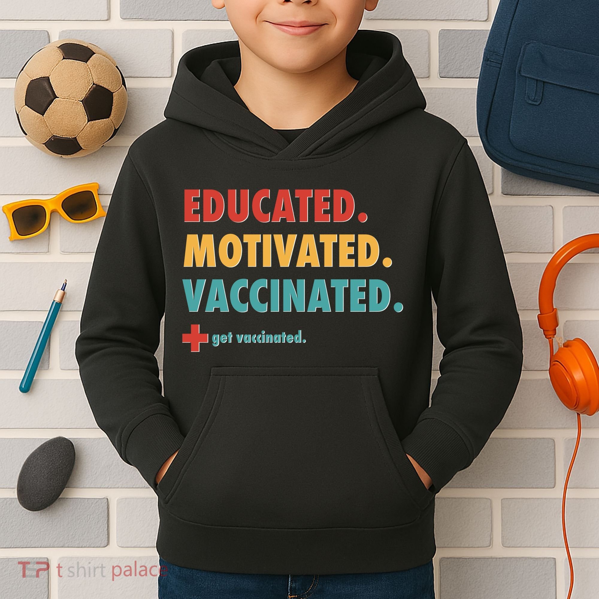 Educated Motivated Vaccinated Get Vaccinated  Kids Hoodie