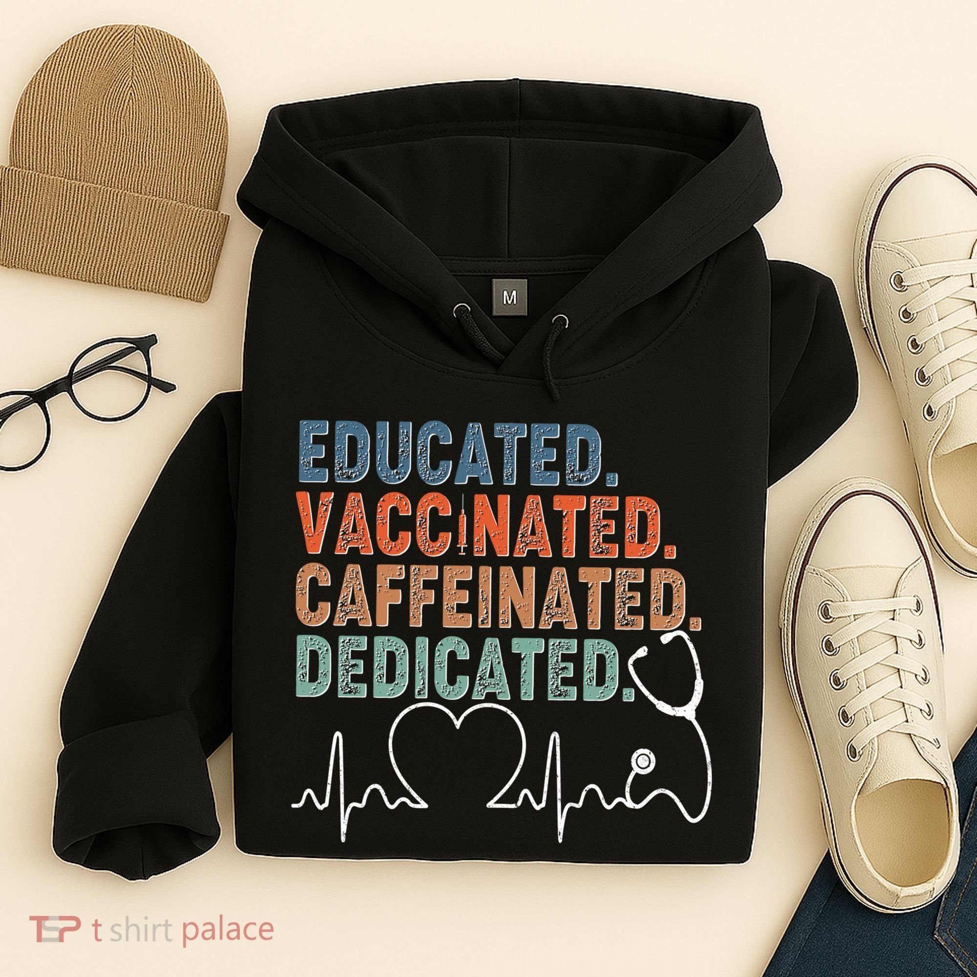 Educated Vaccinated Caffeinated Dedicated Heartbeat Stethoscope Hoodie