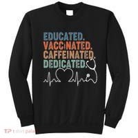 Educated Vaccinated Caffeinated Dedicated Heartbeat Stethoscope Sweatshirt thumb 0