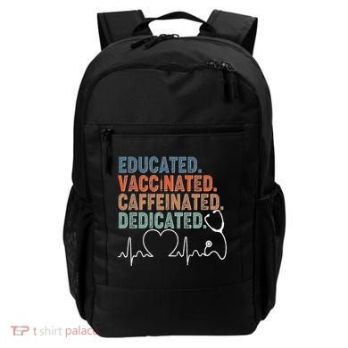 Educated Vaccinated Caffeinated Dedicated Heartbeat Stethoscope Backpack