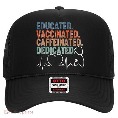 Educated Vaccinated Caffeinated Dedicated Heartbeat Stethoscope Hat