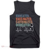 Educated Vaccinated Caffeinated Dedicated Heartbeat Stethoscope Tank Top thumb 0