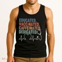 Educated Vaccinated Caffeinated Dedicated Heartbeat Stethoscope Tank Top thumb 3