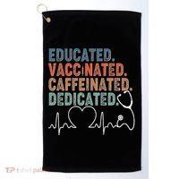 Educated Vaccinated Caffeinated Dedicated Heartbeat Stethoscope Golf Towel thumb 0