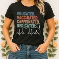 Educated Vaccinated Caffeinated Dedicated Heartbeat Stethoscope Women's T-Shirt thumb 2