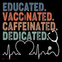 Educated Vaccinated Caffeinated Dedicated Heartbeat Stethoscope Women's T-Shirt thumb 6